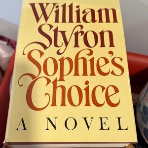 Sophie's Choice Novel by William Styron-1st edition